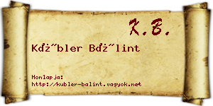 Kübler Bálint névjegykártya